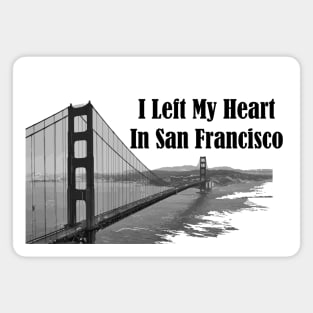 I Left My Heart In San Francisco Magnet